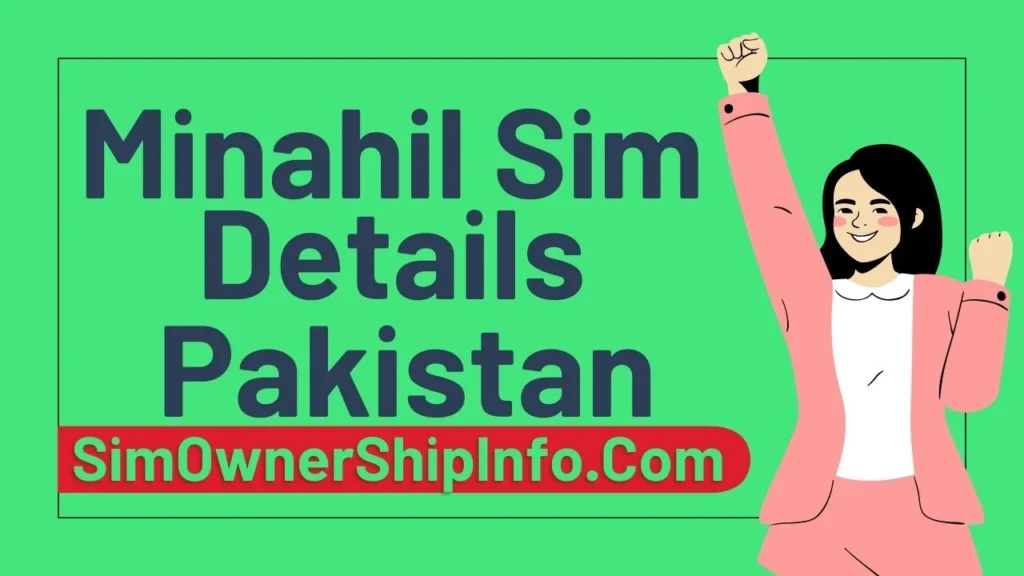 Minahil Sim Details